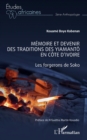 Image for Memoire et devenir des traditions des Yiamanto en Cote d&#39;Ivoire: Les forgerons de Soko