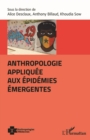 Image for Anthropologie appliquee aux epidemies emergentes