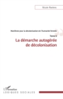 Image for Manifeste pour la decolonisation de l&#39;humanite femelle: La demarche autogeree de decolonisation - Tome 6