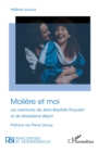 Image for Moliere Et Moi: Les Aventures De Jean-Baptiste Poquelin Et De Madeleine Bejart