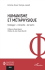 Image for Humanisme et metaphysique: Heidegger   interprete   de Sartre