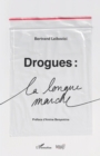 Image for Drogues : La longue marche