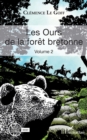 Image for Les Ours de la foret bretonne: Volume 2