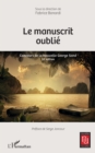 Image for Le manuscrit oublie: Concours de la Nouvelle George Sand - 18e edition