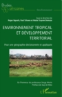 Image for Environnement tropical et developpement territorial: Pour une geographie decloisonnee et appliquee