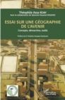 Image for Essai Sur Une Geographie De L&#39;avenir: Concepts, Demarches, Outils