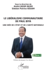 Image for Le liberalisme communautaire de Paul Biya: Une idee de l&#39;Etat et de l&#39;unite nationale - Tome 1