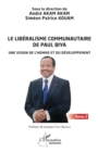 Image for Le liberalisme communautaire de Paul Biya: Une vision de l&#39;homme et du developpement - Tome 2