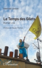Image for Le Temps des Gilets: Roman vrai