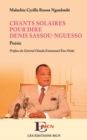 Image for Chants Solaires Pour Dire Denis Sassou-Nguesso: Poesie (Version Couleur)