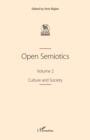 Image for Open Semiotics. Volume 2: Culture and Society