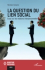 Image for La question du lien social: Essai sur les relations interpersonnelles