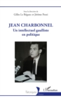 Image for Jean Charbonnel: Un intellectuel gaulliste en politique