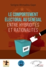 Image for Le comportement electoral au Senegal: Entre hybridites et rationalites
