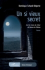 Image for Un si vieux secret: Sur les traces du tresor de Rennes-le-Chateau