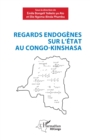 Image for Regards endogenes sur l&#39;Etat au Congo-Kinshasa