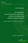 Image for Les impératifs du développement industriel durable en République démocratique du Congo: Face aux exigences de l&#39;ethique et du leadership