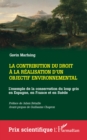 Image for La contribution du droit a la realisation d&#39;un objectif environnemental: L&#39;exemple de la conservation du loup gris en Espagne, en France et en Suede