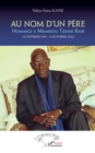 Image for Au nom d&#39;un pere: Hommage a Mamadou Tidiane Kane - (16 Fevrier 1945 - 5 octobre 2021)