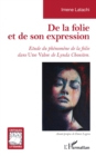 Image for De La Folie Et De Son Expression: Etude Du Phenomene De La Folie Dans Une Valse De Lynda Chouiten