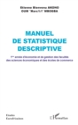 Image for Manuel De Statistique Descriptive: 1Ere Annee D&#39;economie Et De Gestion Des Facultes Des Sciences Economiques Et Des Ecoles De Commerce