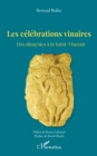 Image for Les celebrations vinaires: Des dionysies a la Saint-Vincent