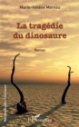 Image for La tragedie du dinosaure
