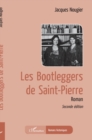Image for Les Bootleggers De Saint-Pierre