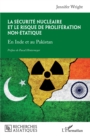 Image for La securite nucleaire et le risque de proliferation non-etatique: En Inde et au Pakistan