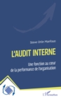 Image for L&#39;audit Interne: Une Fonction Au Coeur De La Performance De L&#39;organisation