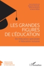 Image for Les grandes figures de l&#39;education: De l&#39;education specialisee a l&#39;education inclusive
