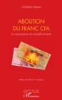 Image for Abolition du Franc CFA: La renaissance du panafricanisme