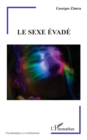 Image for Le sexe evade