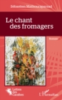 Image for Le Chant Des Fromagers