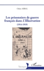 Image for Les Prisonniers De Guerre Francais Dans L&#39;Illustration: (1914-1919)