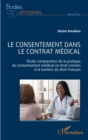 Image for Le consentement dans le contrat medical: Etude comparative de la pratique du consentement medical en droit ivoirien a la lumiere du droit francais