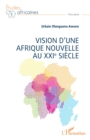 Image for Vision D&#39;une Afrique Nouvelle Au XXIe Siecle