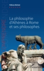 Image for La philosophie d&#39;Athenes a Rome et ses philosophes