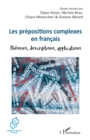Image for Les prepositions complexes en francais: Theories, descriptions, applications