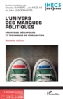 Image for L&#39;univers des marques politiques: Strategies mediatiques et techniques de mobilisation