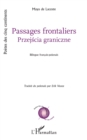 Image for Passages Frontaliers: Przejscia Graniczne