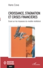Image for Croissance, stagnation et crises financieres: Essai sur les impasses du modele neoliberal