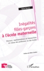 Image for Inegalites filles-garcons a l&#39;ecole maternelle: Discours, representations et interactions en classe des professeur.es des ecoles