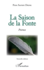 Image for La Saison de la Fonte: Nouvelle edition