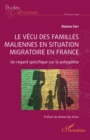 Image for Le vecu des familles maliennes en situation migratoire en France: Un regard specifique sur la polygamie