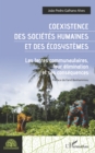 Image for Coexistence Des Societes Humaines Et Des Ecosystemes: Les Terres Communautaires, Leur Elimination Et Ses Consequences