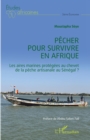 Image for Pecher Pour Survivre En Afrique: Les Aires Marines Protegees Au Chevet De La Peche Artisanale Au Senegal ?