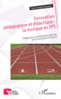 Image for Innovation pedagogique et didactique : la musique en EPS: Impacts sur la performance sportive et la motivation en course