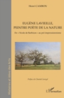 Image for Eugene Lavieille, Peintre Poete De La Nature: De &quot;L&#39;ecole De Barbizon&quot; Au Pre-Impressionnisme