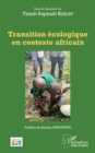 Image for Transition Ecologique En Contexte Africain